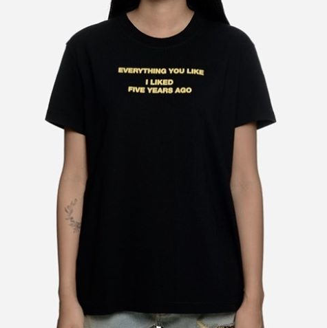 "Everything You Like I Liked Five Years Ago" Tee by White Market