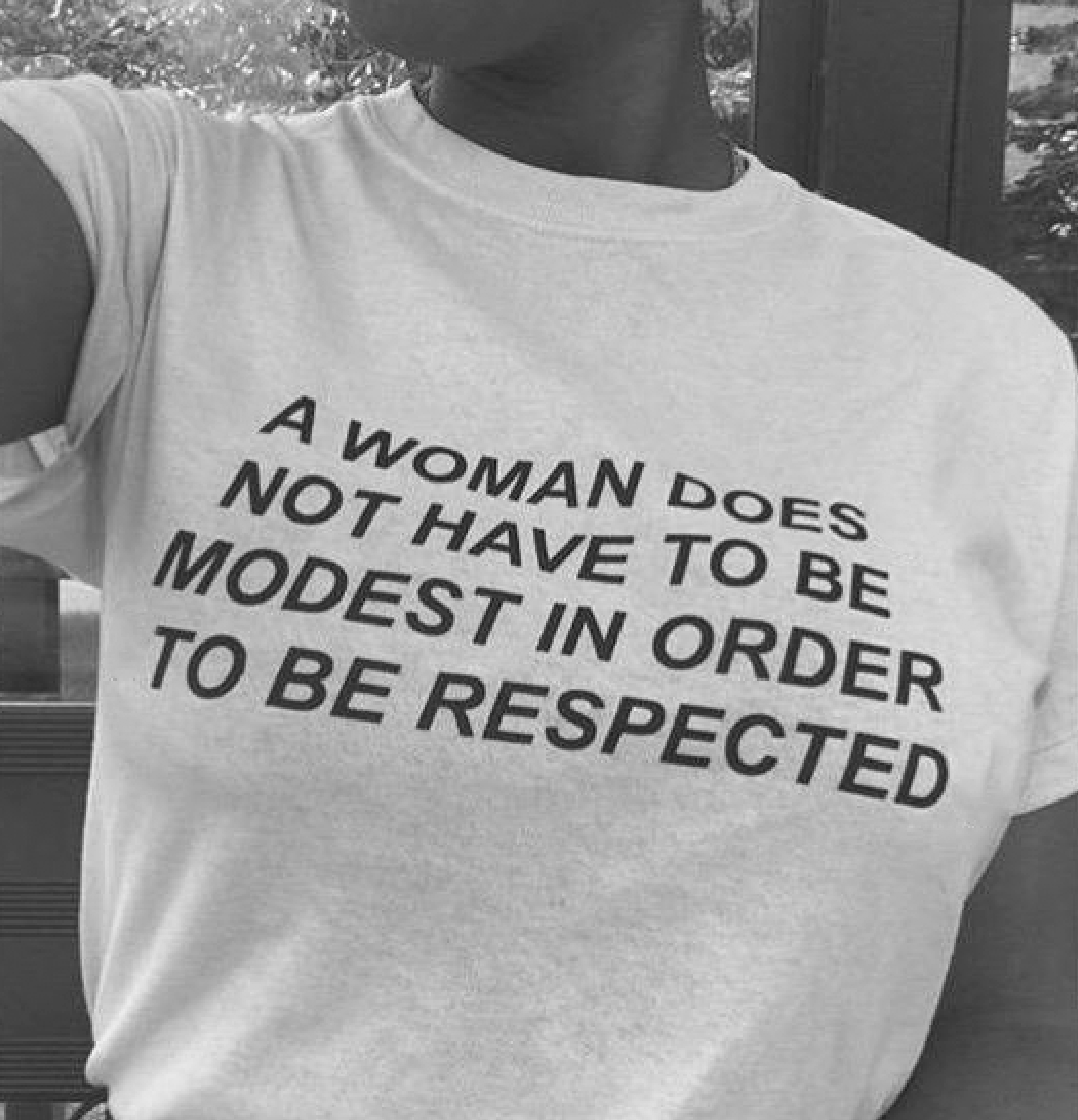 "A Woman Does Not Have To Be Modest In Order To Be Respected" Tee by White Market