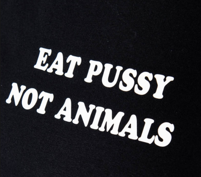 "Eat Pussy Not Animals" Tee by White Market