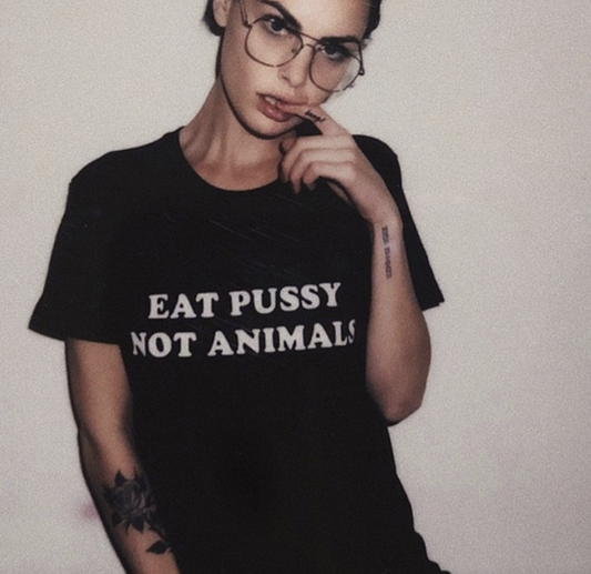 "Eat Pussy Not Animals" Tee by White Market