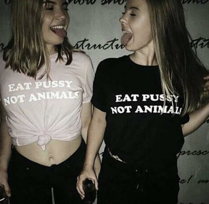 "Eat Pussy Not Animals" Tee by White Market