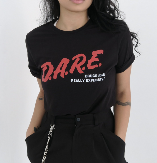 "DRUGS ARE REALLY EXPENSIVE" Dare Tee by White Market