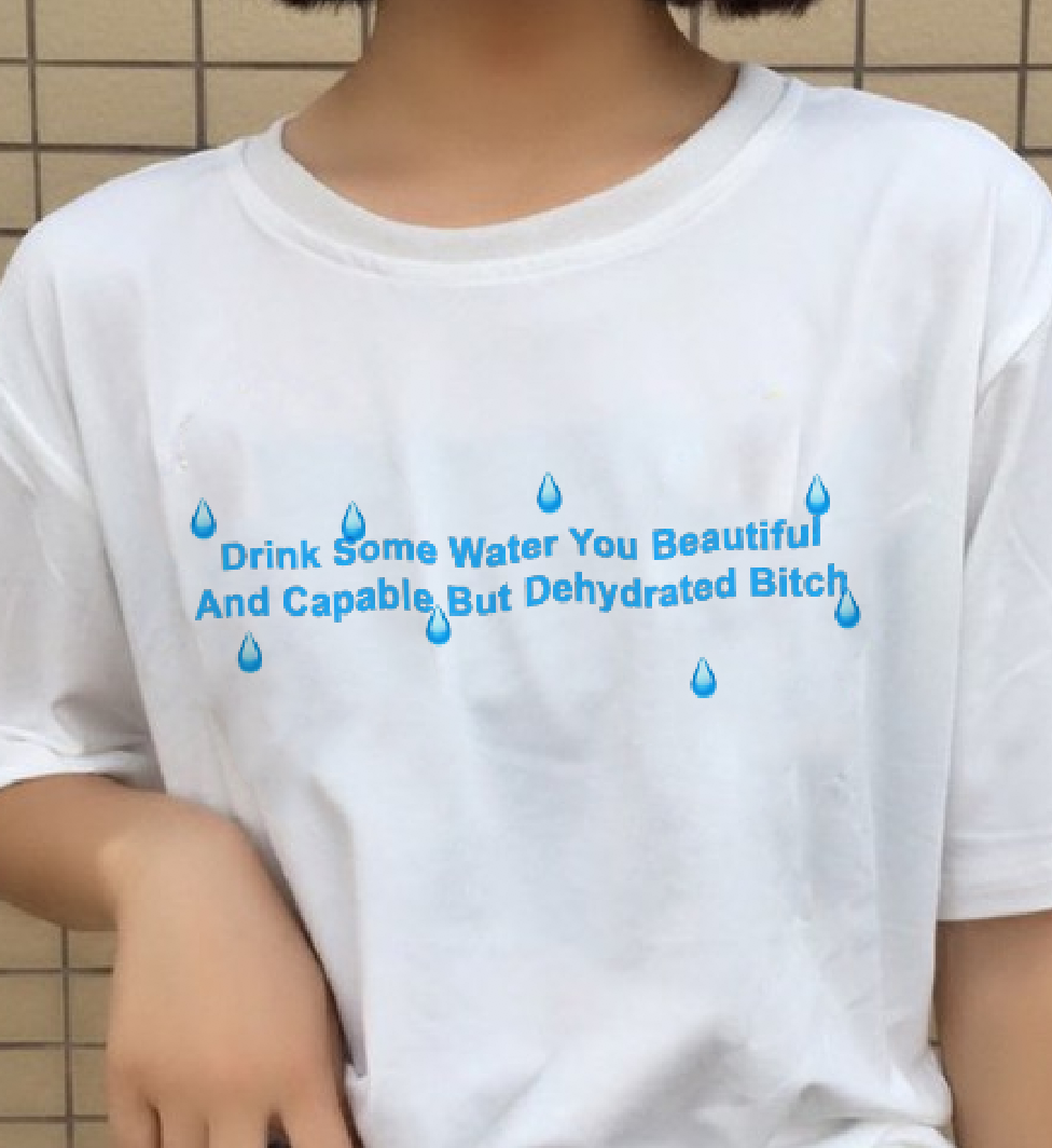 "Drink Some Water" Tee by White Market