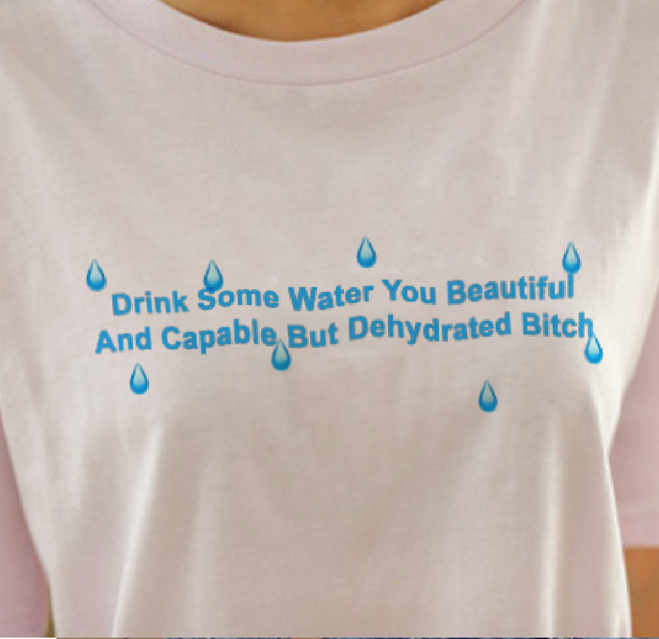 "Drink Some Water" Tee by White Market