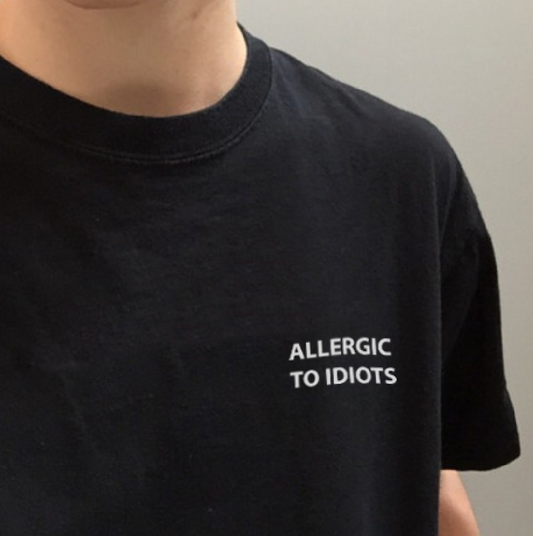 "Allergic To Idiots" Tee by White Market