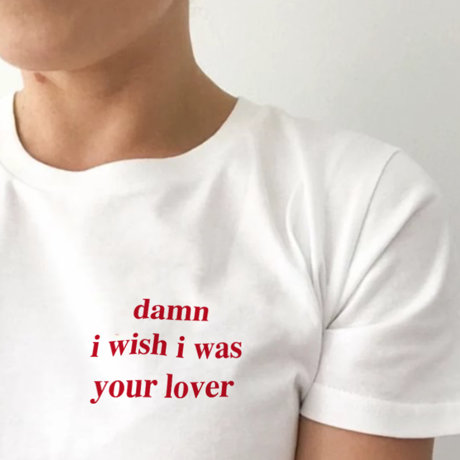 "Damn I Wish I Was Your Lover" Tee by White Market