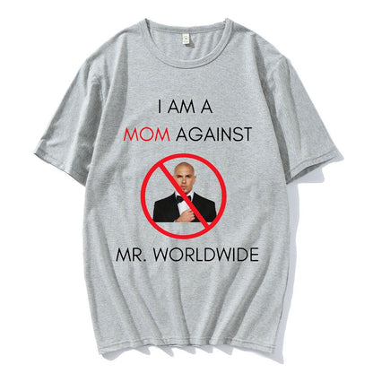 I AM A MOM AGAINST Mr. Worldwide Tee by White Market