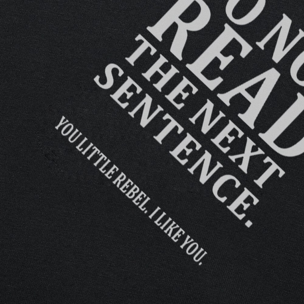 Do Not Read The Next Sentence Tee by White Market