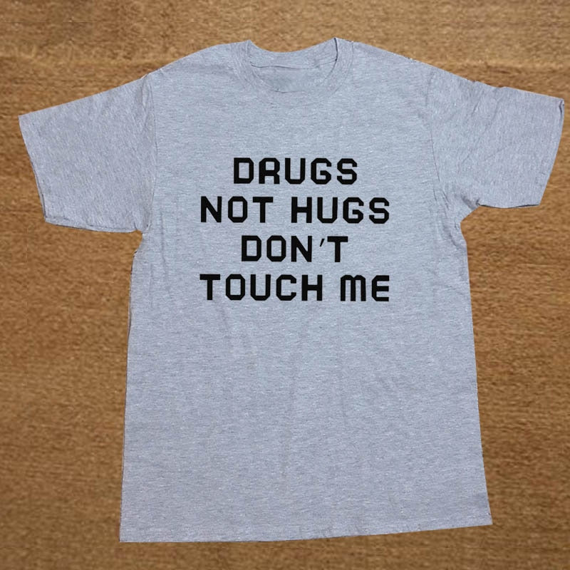 Drugs Not Hugs Don't Touch Me Tee by White Market