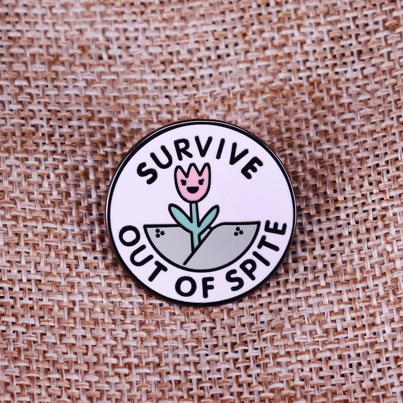 "Survive Out of Spite" Flower Pin by White Market