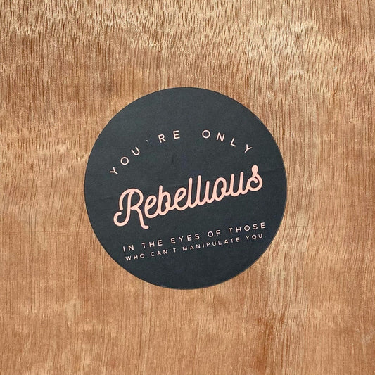Rebellious | Sticker by The Happy Givers