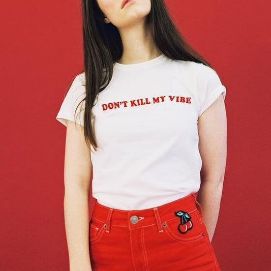 "Don't Kill My Vibe" Tee by White Market