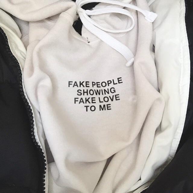 "Fake People Showing Fake Love To Me" Hoodie by White Market