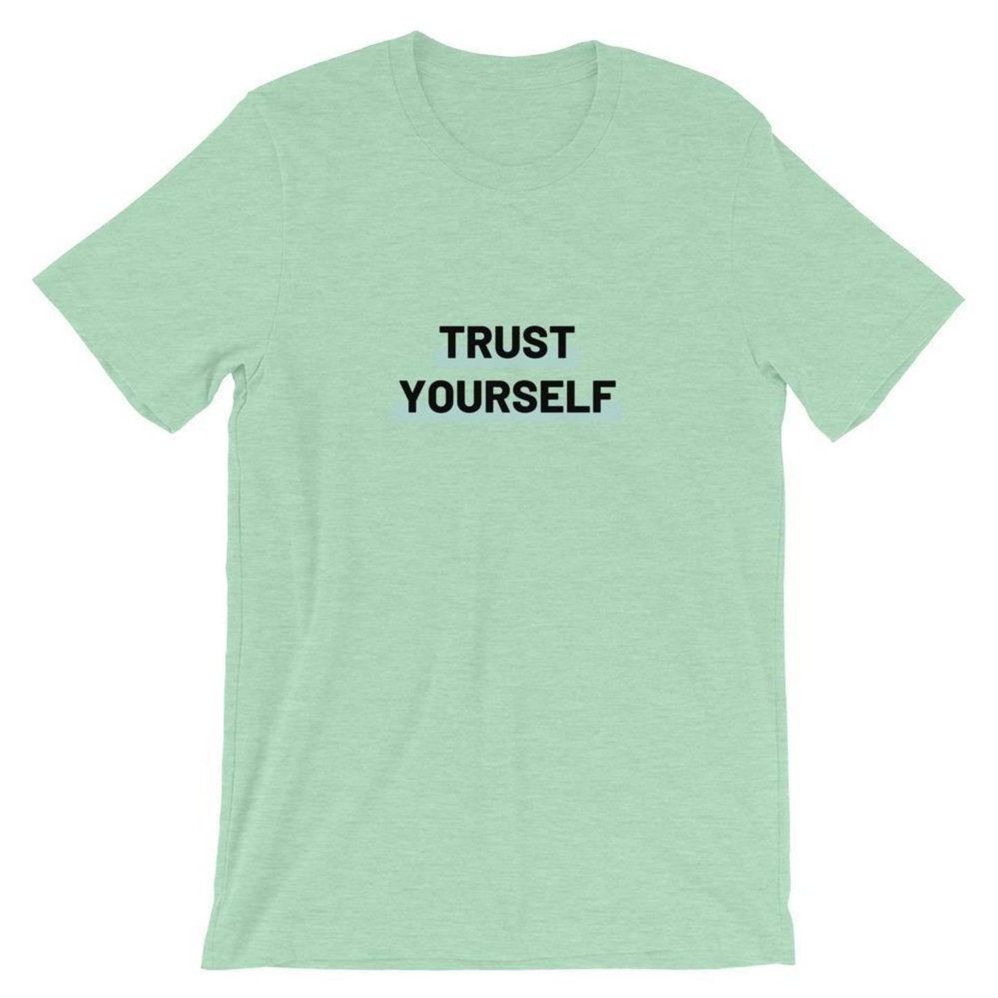 Trust Yourself Unisex T-Shirt by Karma Kiss