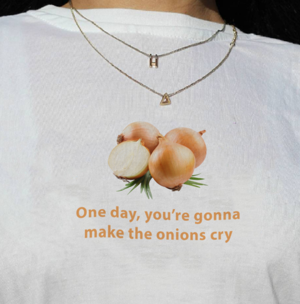 "One Day You're Gonna Make The Onions Cry" Tee by White Market