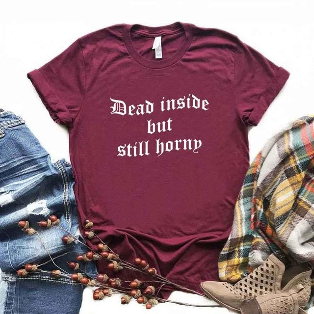 "Dead Inside But Still Horny" Tee by White Market