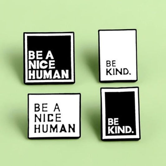 "Be A Nice Human" Pin by White Market