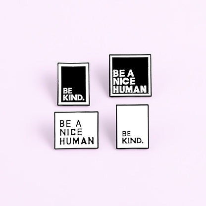 "Be A Nice Human" Pin by White Market