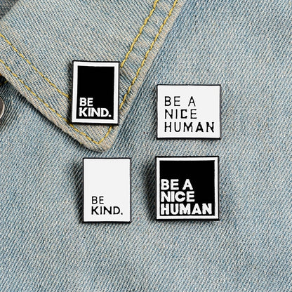 "Be A Nice Human" Pin by White Market