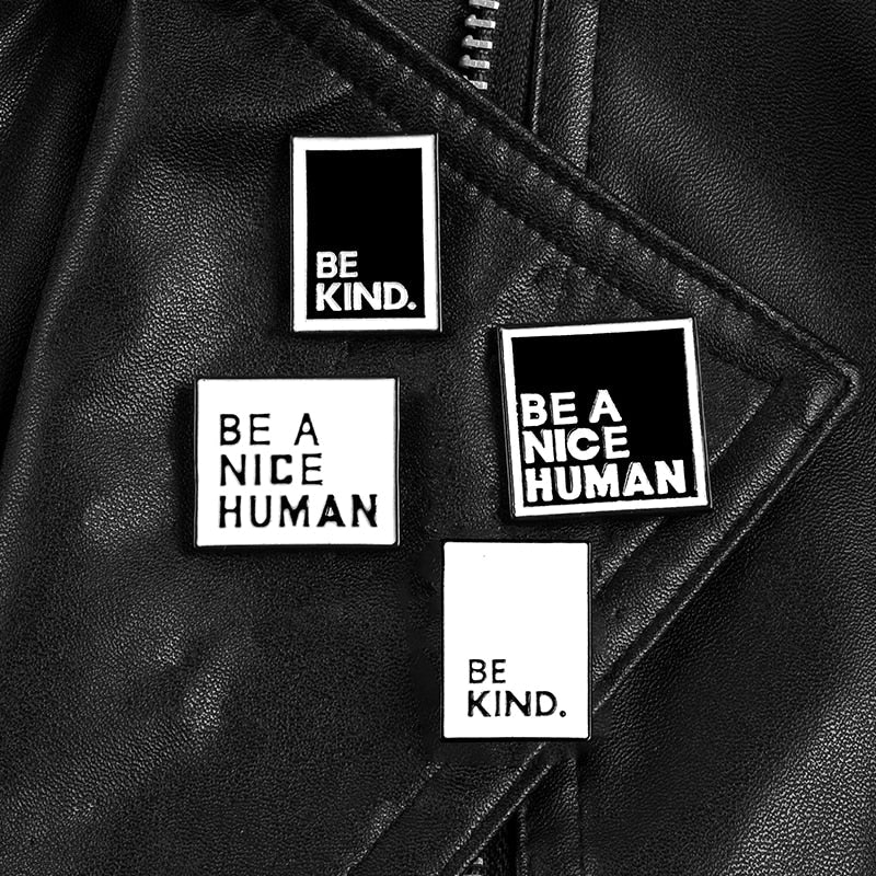 "Be A Nice Human" Pin by White Market
