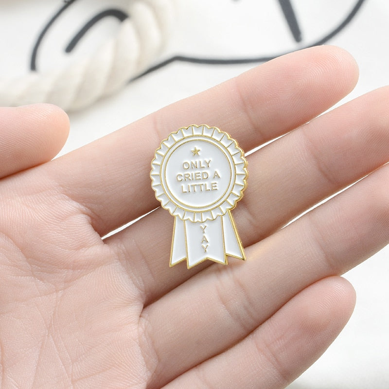 Only Cried A Little Yay Pin by White Market