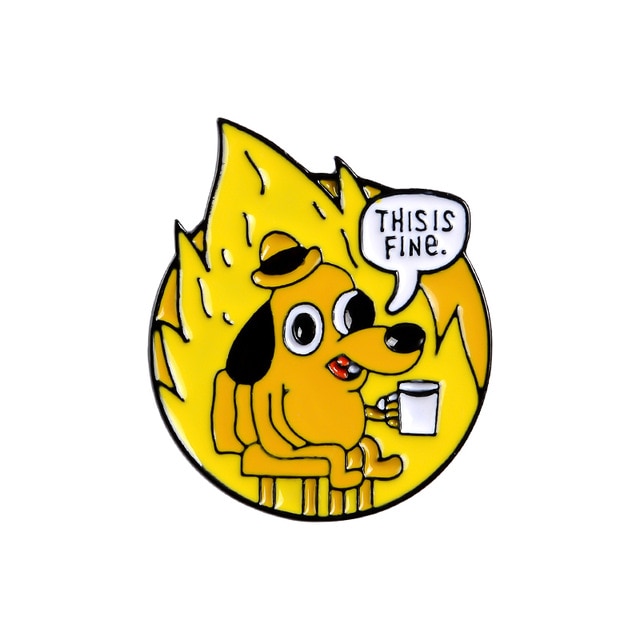 "This Is Fine" Burning Pins by White Market