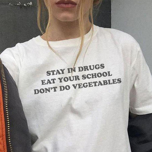 "Stay in drugs Eat Your School" Tee by White Market