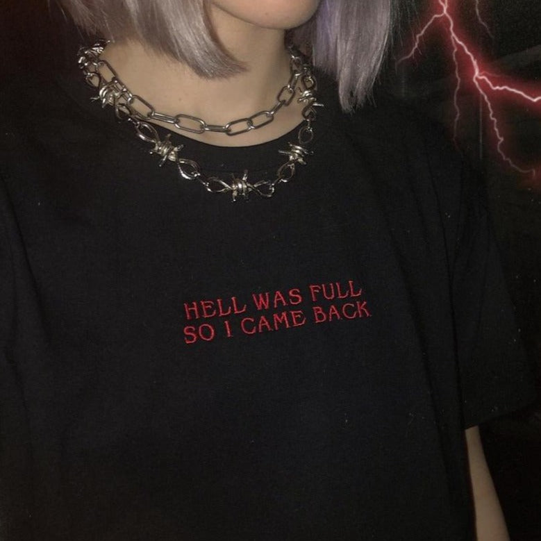 Hell Was Full So I Came Back Tee by White Market