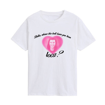 Bella Where The Hell Have You Been Loca? Tee by White Market