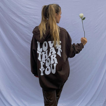 "Love That For You" Hoodie by White Market