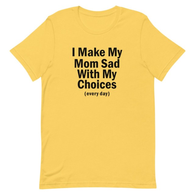 "I Make My Mom Sad" Tee by White Market