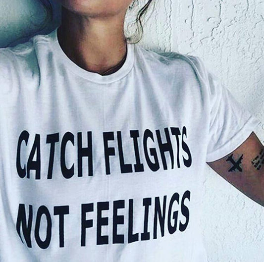 "CATCH FLIGHTS NOT FEELINGS" Tee by White Market