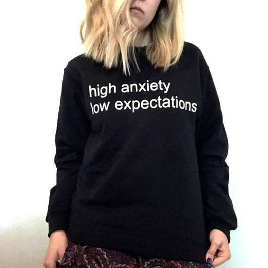 "High Anxiety Low Expectations" Pullover by White Market