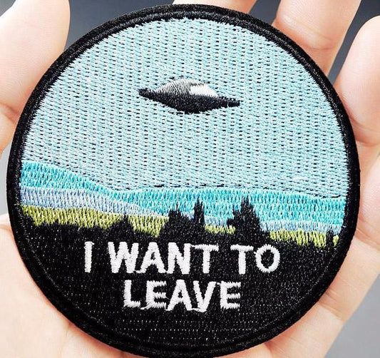 "I WANT TO LEAVE" Iron On Patch by White Market