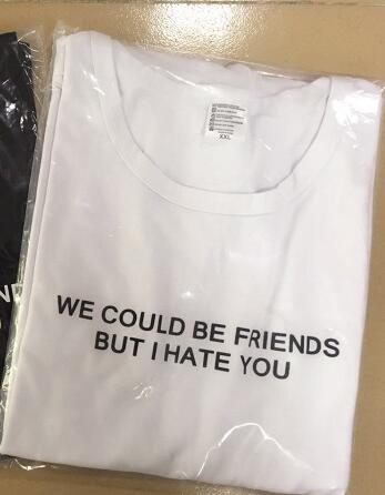 "We could be friends but i hate you" Tee by White Market