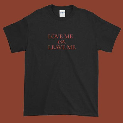 "Love Me Or Leave" Me Tee by White Market