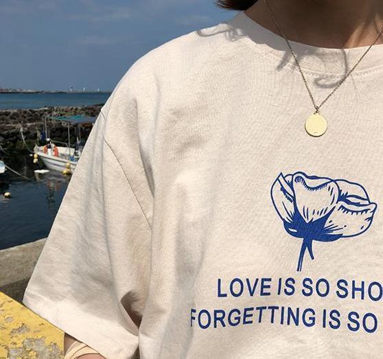 "Love Is So Short Forgetting Is So Long" Tee by White Market