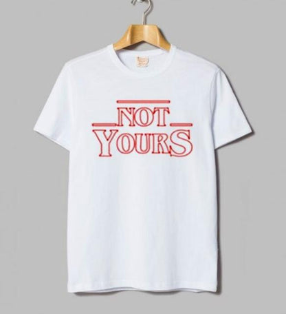 "Not Yours" Tee by White Market