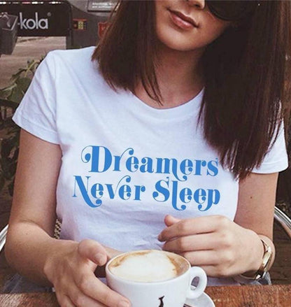 "Dreamers Never Sleep" Tee by White Market