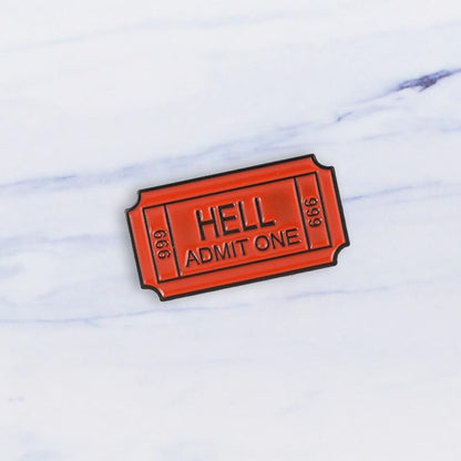 "Hell Admit One" Pin by White Market