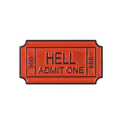 "Hell Admit One" Pin by White Market