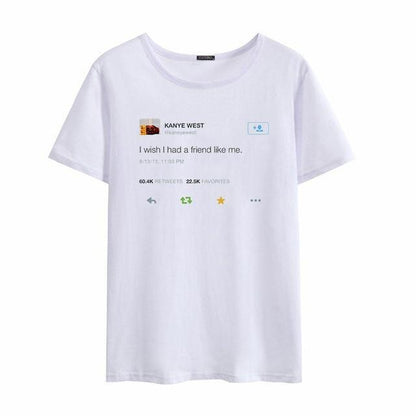 "I Wish I Had A Friend Like Me" Kanye Tee by White Market