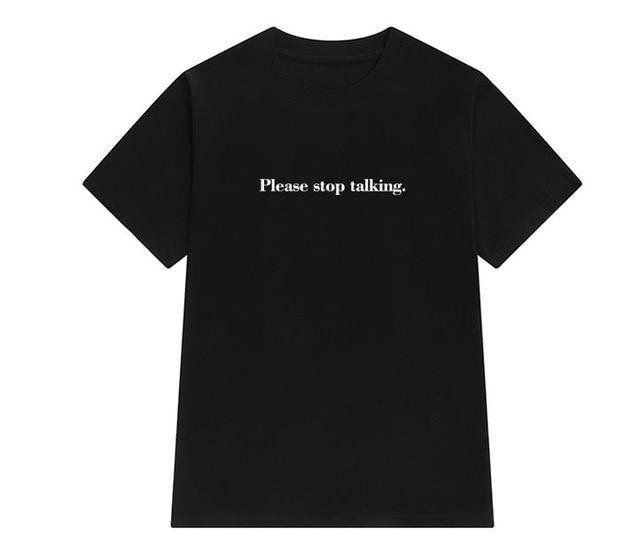 "Please Stop Talking" Tee by White Market