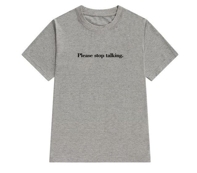 "Please Stop Talking" Tee by White Market