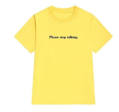 "Please Stop Talking" Tee by White Market