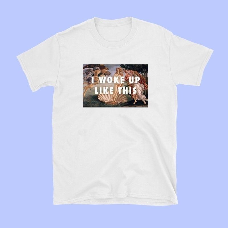 "I Woke Up Like This" Venus Tee by White Market