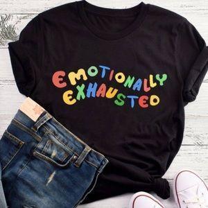 "Emotionally Exhausted" Tee by White Market